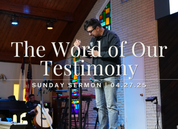 The Word of Our Testimony
