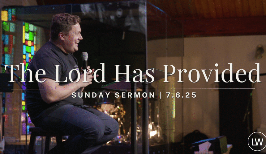 The Lord Has Provided