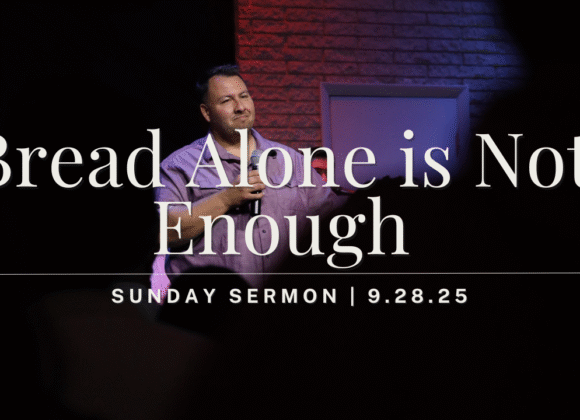 Bread Alone is Not Enough