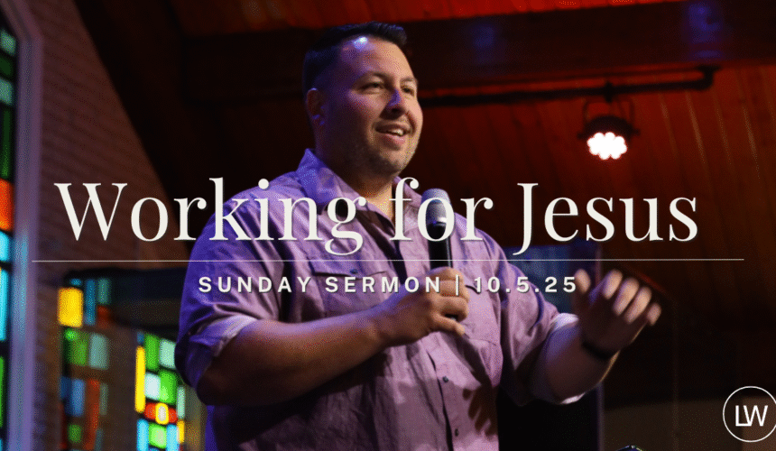 Working for Jesus