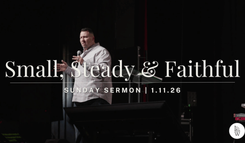 Small, Steady, and Faithful