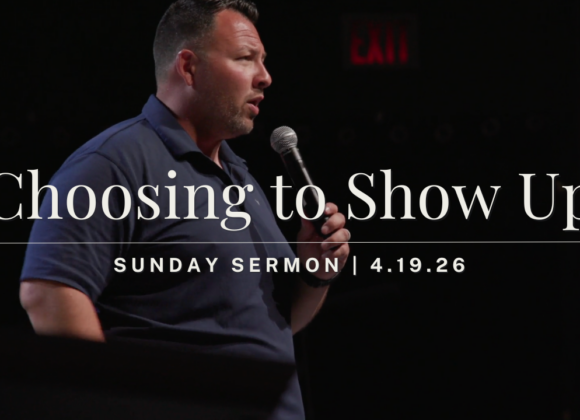 Choosing to Show Up