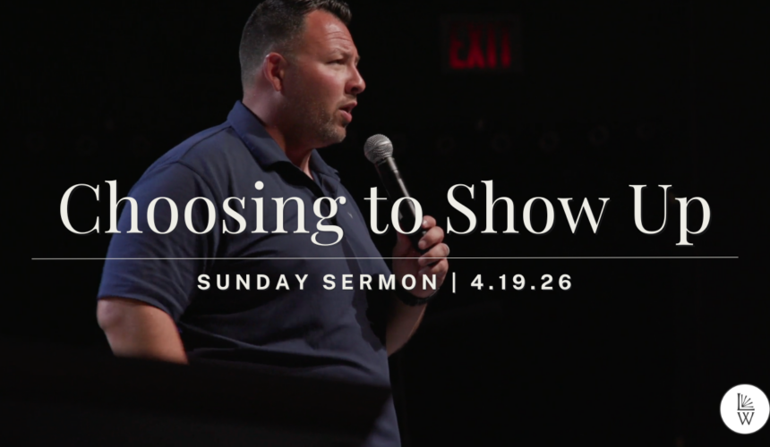Choosing to Show Up