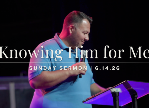 Knowing Him for Me