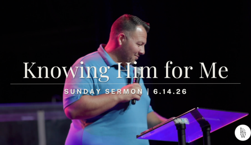 Knowing Him for Me
