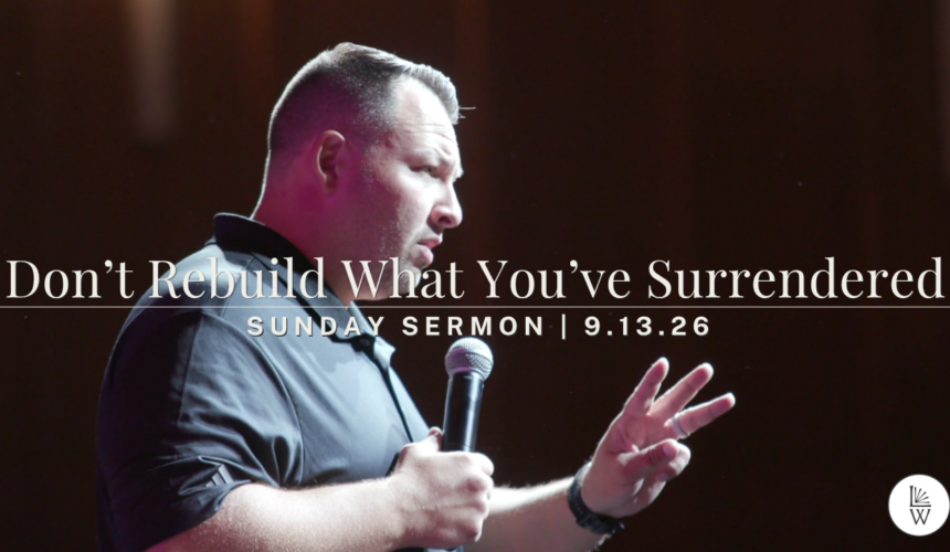 Don’t Rebuild What You’ve Surrendered